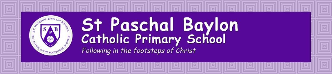 St Paschal Baylon's Catholic Primary School banner
