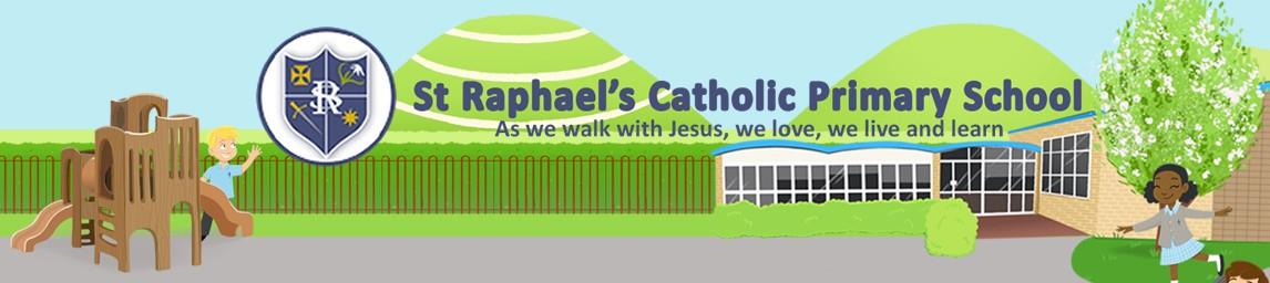 St. Raphael’s Catholic Primary School banner