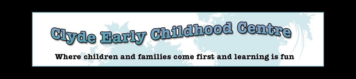 Clyde Early Childhood Centre banner