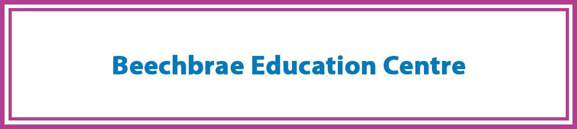Beechbrae Education Centre banner