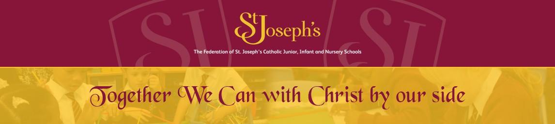 The Federation of St Joseph's Catholic Junior, Infant and Nursery Schools banner