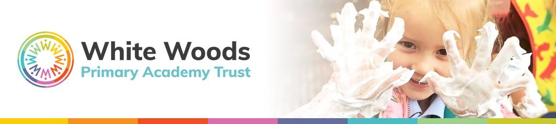 White Woods Primary Academy Trust banner