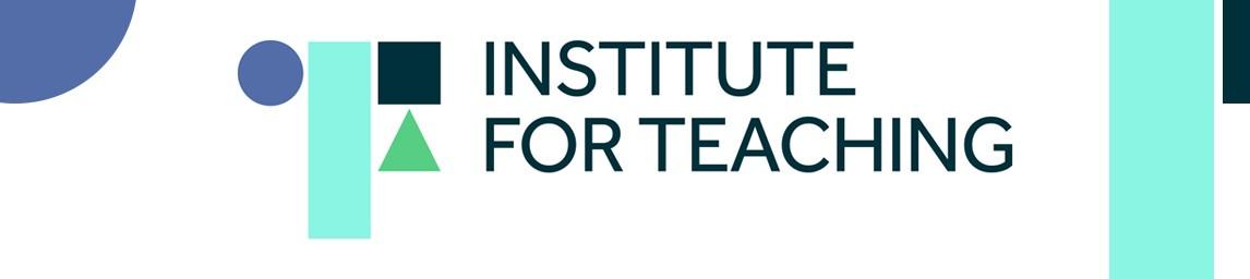 Institute for Teaching (IfT) banner