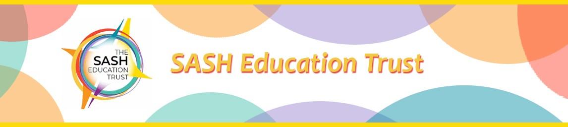 SASH Education Trust banner