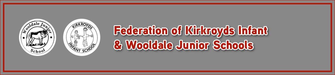 Federation of Kirkroyds Infant & Wooldale Junior Schools banner