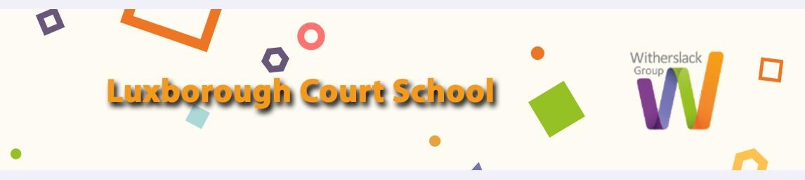 Luxborough Court School banner