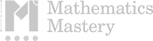 Mathematics Mastery